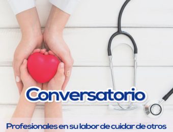 Profesionales en su labor de cuidar de otros